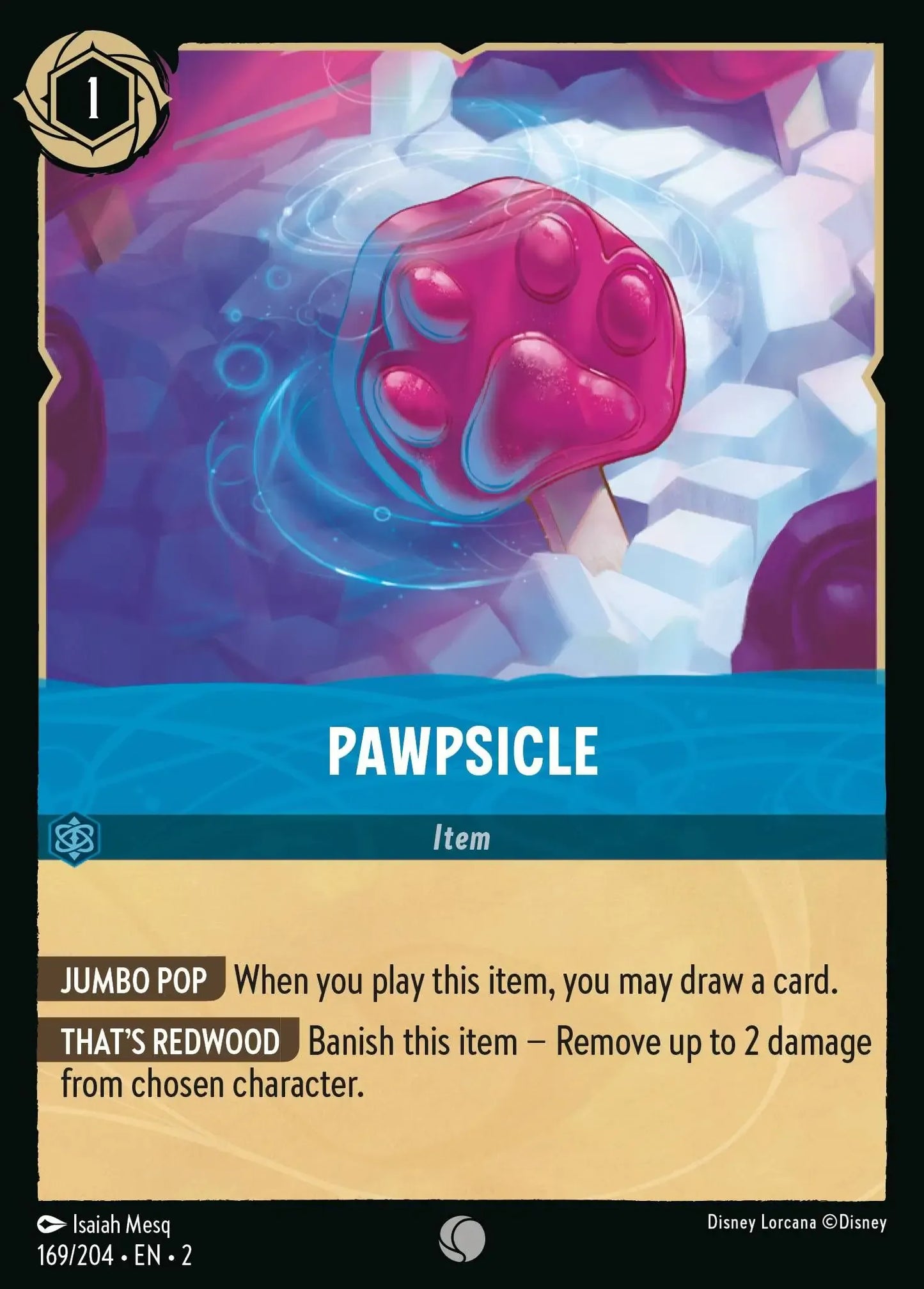 (169) Lorcana Rise of the Floodborn Single: Pawpsicle Holo Common
