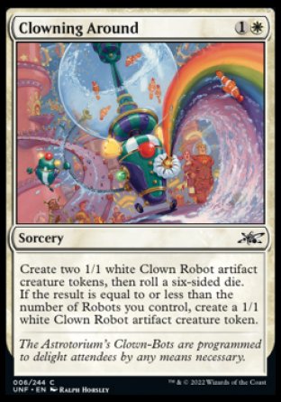 (006) Magic The Gathering Unfinity Single: Clowning Around Holo Common
