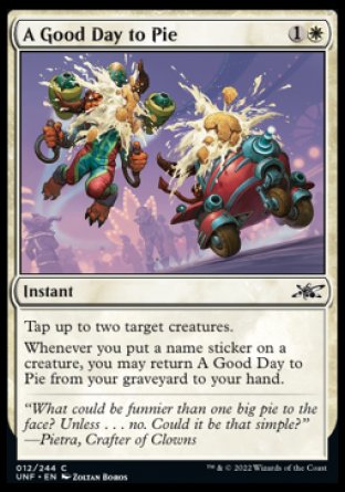(012) Magic The Gathering Unfinity Single: A Good Day to Pie Holo Common