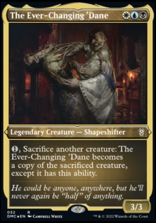 (052) Magic The Gathering Commander: Dominaria United: Extras Single: The Ever-Changing 'Dane Holo Rare