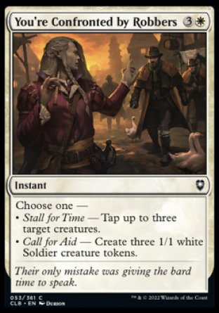 (053) Magic The Gathering Commander Legends: Battle for Baldur's Gate Single: You're Confronted by Robbers Holo Common