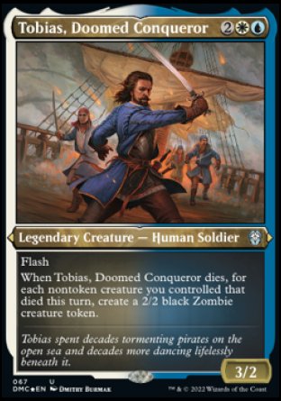 (067) Magic The Gathering Commander: Dominaria United: Extras Single: Tobias, Doomed Conqueror Holo Uncommon