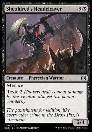 (109) Magic The Gathering Phyrexia: All Will Be One Single: Sheoldred's Headcleaver Holo Common