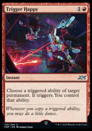 (125) Magic The Gathering Unfinity Single: Trigger Happy Holo Uncommon