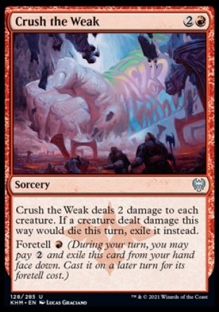 (128/285) Magic The Gathering Kaldheim Single: Crush the Weak Holo Uncommon