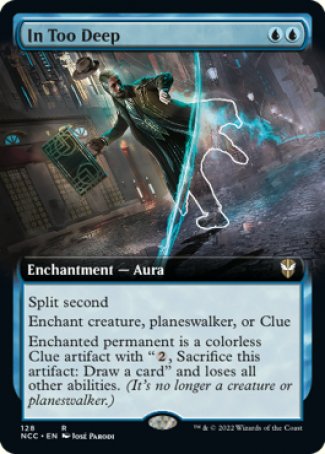 (128) Magic The Gathering Commander: Streets of New Capenna: Extras Single: In Too Deep Rare