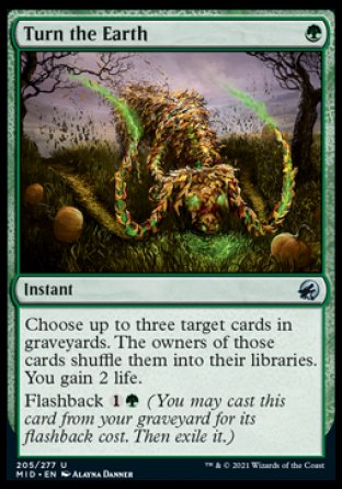 (205) Magic The Gathering Innistrad: Midnight Hunt Single: Turn the Earth Holo Uncommon