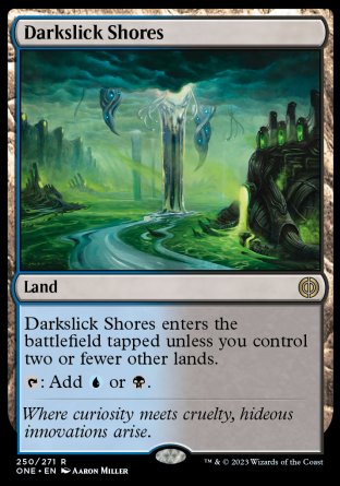 (250) Magic The Gathering Phyrexia: All Will Be One Single: Darkslick Shores Holo Rare