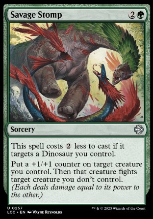 (257) Magic The Gathering Commander: The Lost Caverns of Ixalan Single: Savage Stomp Uncommon