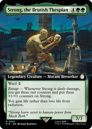 (403) Magic The Gathering Universes Beyond: Fallout: Extras Single: Strong, the Brutish Thespian (V.1) Rare