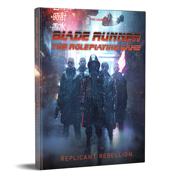 Blade Runner The Roleplaying Game - Replicant Rebellion