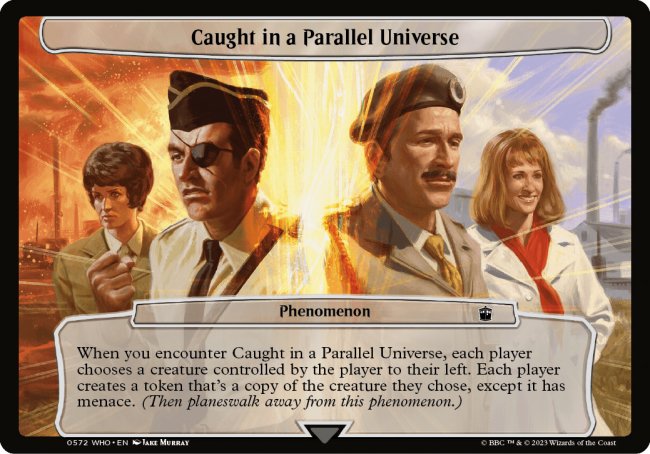 (572) Magic The Gathering Universes Beyond: Doctor Who Single: Caught in a Parallel Universe Common