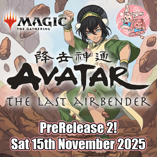 Magic the Gathering: Avatar PreRelease 2 - Sat 15th November 2025