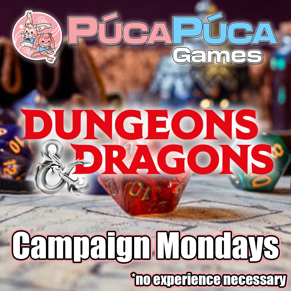 Dungeons & Dragons: Campaign Mondays - 6-10PM