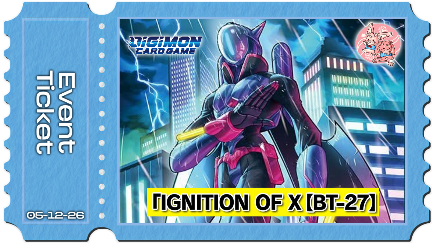 Digimon TCG: BT27 Ignition of X Release Event - Sat 5th Dec