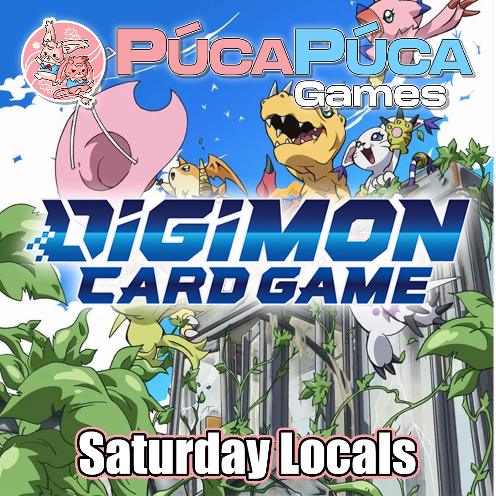 Digimon TCG Weekly Locals - Saturdays - 6-10PM Puca Puca Games Digimon TCG Weekly Locals - Saturdays - 6-10PM Puca Puca Games