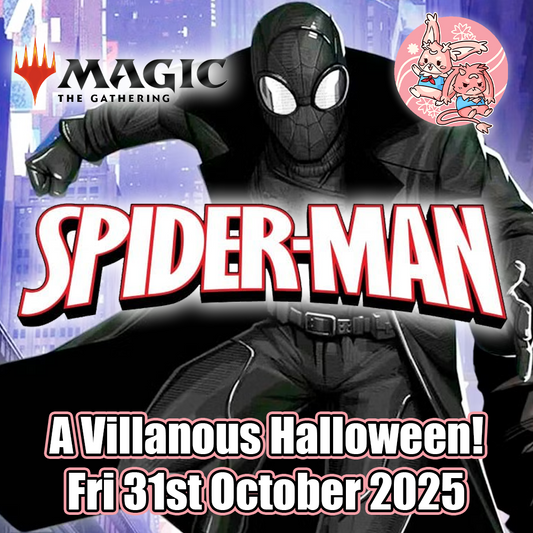 Magic the Gathering Presents: A Villainous Halloween - Fri 31st October