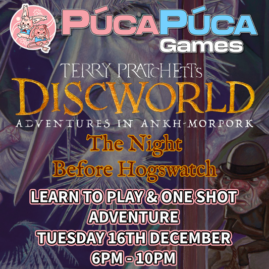 Discworld: The Night Before Hogswatch- Tuesday 16th December