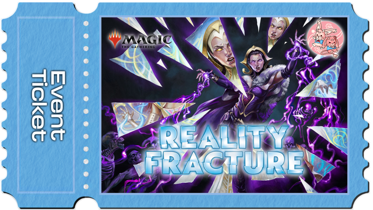 Magic the Gathering: Reality Fracture PreRelease 1 - Sat 26th September