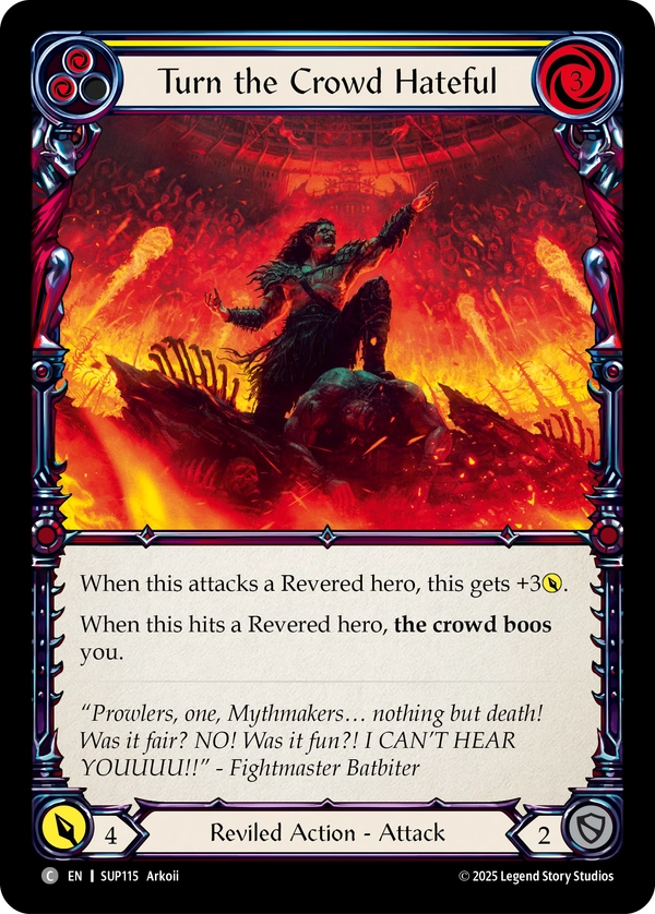 (115) Flesh & Blood TCG Super Slam Single: Turn the Crowd Hateful (Yellow) (Rainbow Foil) Common