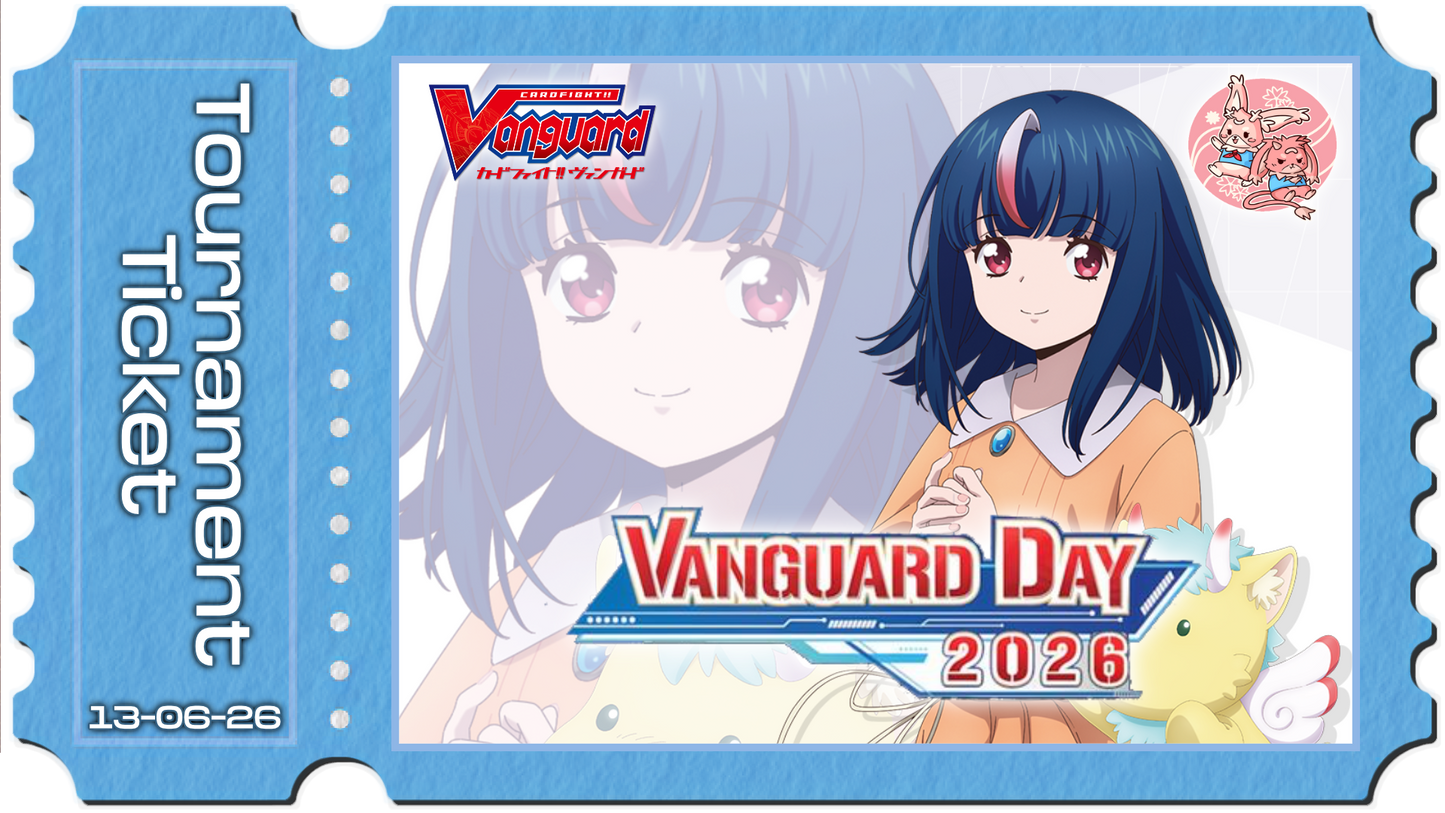 Cardfight Vanguard: Vanguard Day - Sat 13th June 2026