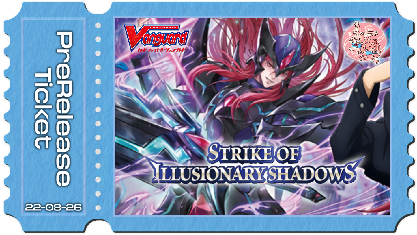 Cardfight Vanguard: DZ-BT15 Strike of Illusionary Shadows Sneak Preview - Sat 22nd August 2026
