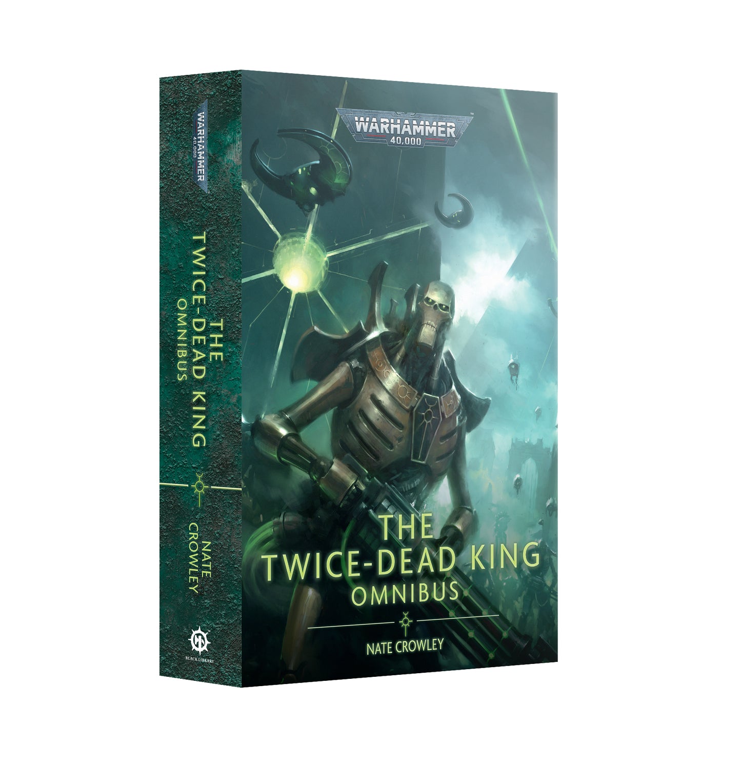 Warhammer 40, 000 - The Twice-Dead King: Omnibus (PB)