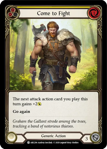 (ARC204) Flesh & Blood TCG Arcane Rising - Unlimited Single: Come to Fight (Yellow) (Regular) Common