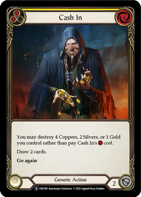 (CRU188) Flesh & Blood TCG Crucible of War - Unlimited Single: Cash In (Regular) Rare