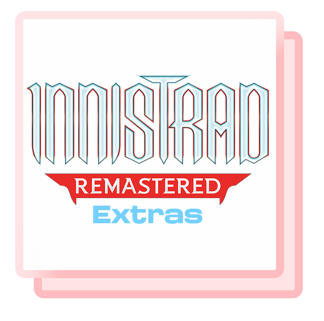 Innistrad Remastered: Extra
