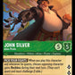 (082) Lorcana The First Chapter Single: John Silver - Alien Pirate  Holo Legendary