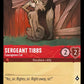(124) Lorcana The First Chapter Single: Sergeant Tibbs - Courageous Cat  Holo Common