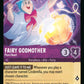 (042) Lorcana Rise of the Floodborn Single: Fairy Godmother - Pure Heart  Holo Common