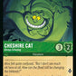 (074) Lorcana Rise of the Floodborn Single: Cheshire Cat - Always Grinning  Uncommon