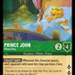 (083) Lorcana Into the Inklands Single: Prince John - Phony King  Holo Uncommon