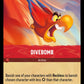 (128) Lorcana Into the Inklands Single: Divebomb  Holo Uncommon