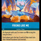 (160) Lorcana Into the Inklands Single: Friend Like Me  Holo Rare