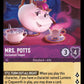 (052) Lorcana Ursula's Return Single: Mrs. Potts - Enchanted Teapot  Rare