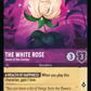 (040) Lorcana Azurite Sea Single: The White Rose - Jewel of the Garden Holo Common
