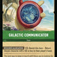 (099) Lorcana Azurite Sea Single: Galactic Communicator Holo Common
