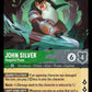 (109/204) Lorcana Archazia's Island Single: John Silver - Vengeful Pirate Holo Rare
