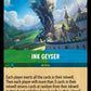 (119/204) Lorcana Archazia's Island Single: Ink Geyser Holo Rare