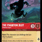(135/204) Lorcana Archazia's Island Single: The Phantom Blot - Shadowy Figure Holo Uncommon