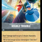(202/204) Lorcana Archazia's Island Single: Double Trouble Holo Uncommon