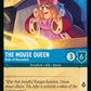 (153/204) Lorcana Reign of Jafar Single: The Mouse Queen - Ruler of Mousedom Holo Common