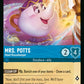 (161/204) Lorcana Reign of Jafar Single: Mrs. Potts - Head Housekeeper Holo Common