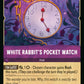 (066/204) Lorcana Fabled Single: White Rabbit's Pocket Watch  Rare