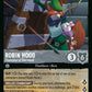 (177/204) Lorcana Fabled Single: Robin Hood - Champion of Sherwood Holo Legendary