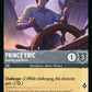 (194/204) Lorcana Fabled Single: Prince Eric - Dashing and Brave Holo Common