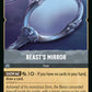 (203/204) Lorcana Fabled Single: Beast's Mirror Holo Common